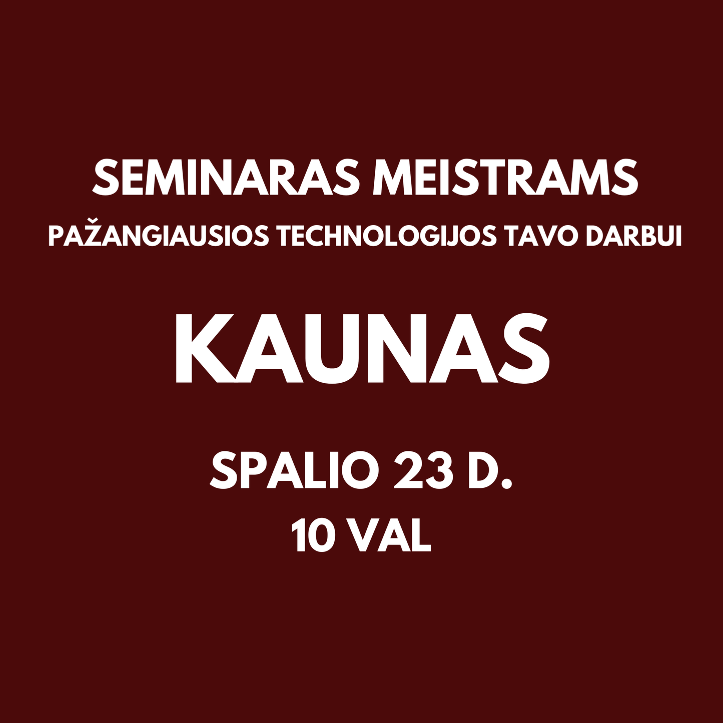 Nemokamas seminaras meistrams | KAUNAS | 10.23