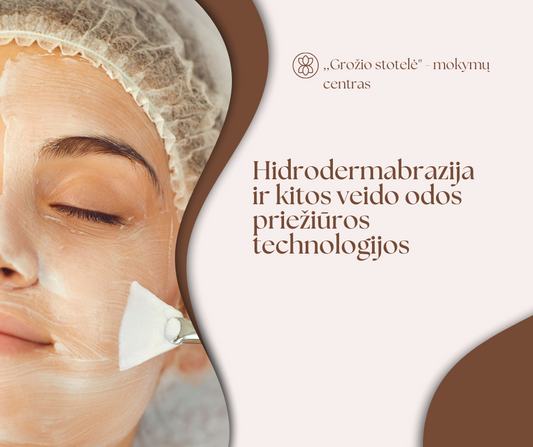 ONLINE SEMINARAS Hidrodermabrazija ir kitos veido odos priežiuros technologijos praktinė ir teorinė dalis